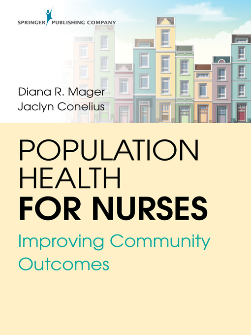 Title details for Population Health for Nurses by Diana R. Mager - Available